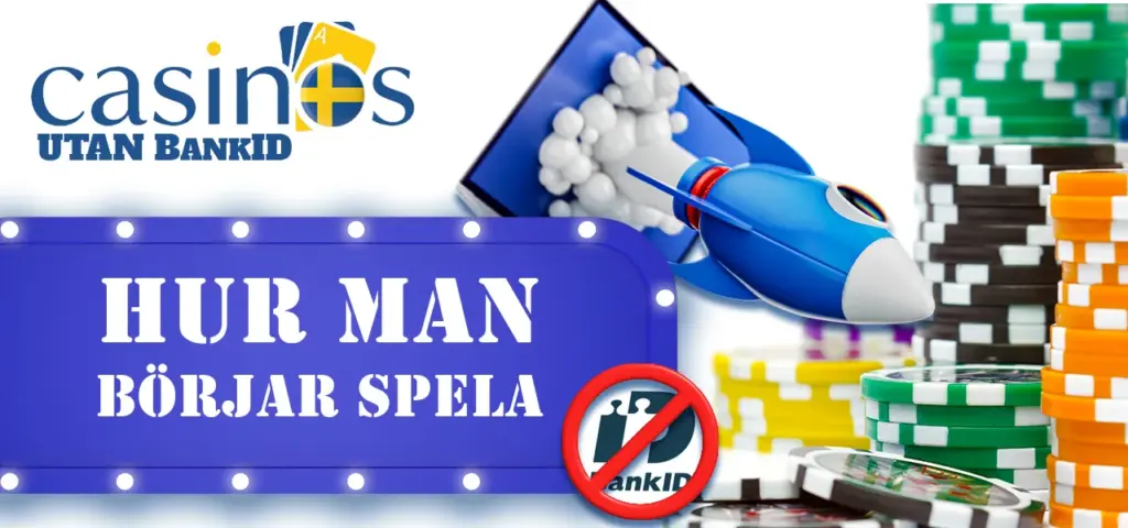 Börja spela på kasinon utan BankID nu!